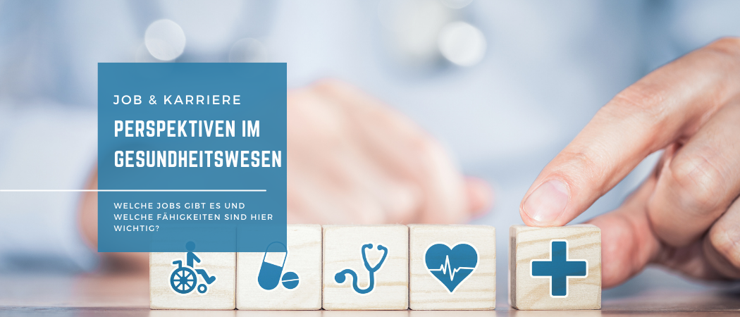 Perspektiven im Gesundheitswesen