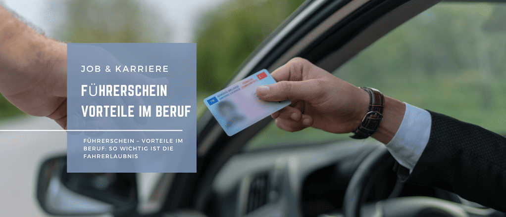 Führerschein Vorteile im Beruf