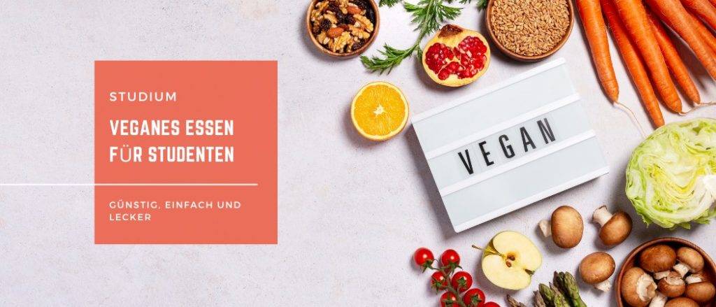 Veganes Essen für Studenten