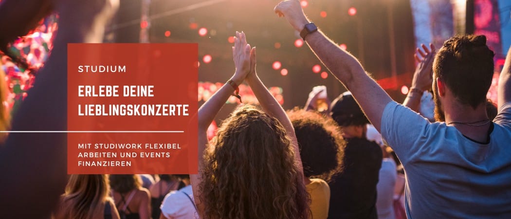 Mit Studiwork flexibel arbeiten und Events finanzieren